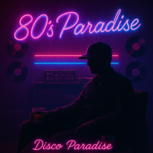 80’SPaRaDiSe - Disco Paradise